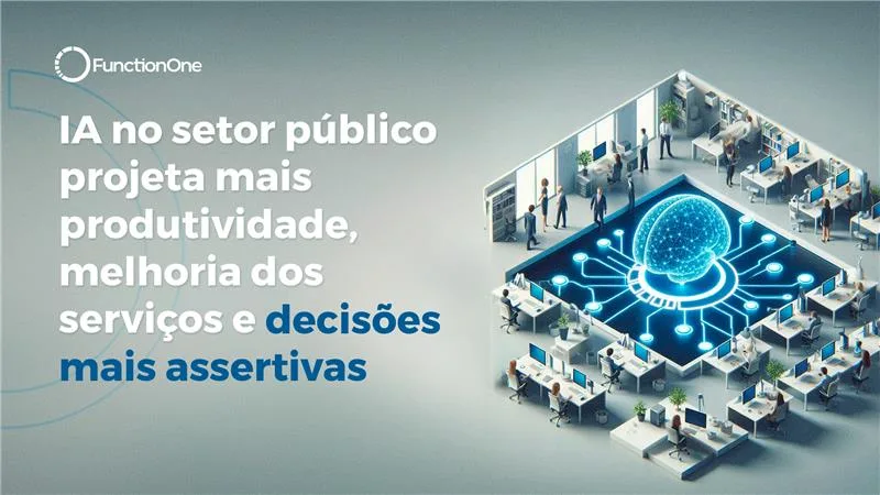 IA no setor público projeta mais produtividade, melhoria dos serviços e decisões mais assertivas 56 blog_IAassertiva